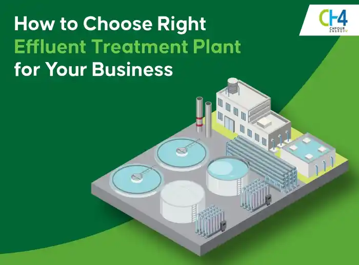 How to Choose the Right Effluent Treatment Plant for Your Business?