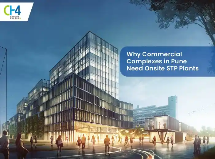 Why Commercial Complexes in Pune Need Onsite STP Plants?